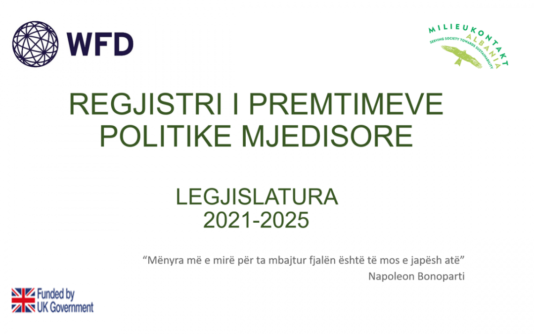 I pari regjistër me programet dhe premtimet mjedisore të dy Legjislaturave Parlamentare