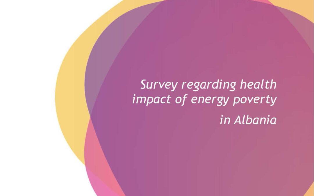Survey regarding health impact of energy poverty in Albania