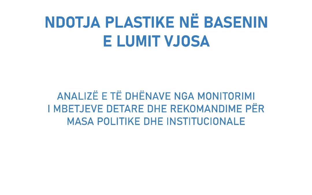 Ndotja Plastike në Basenin e Lumit Vjosë