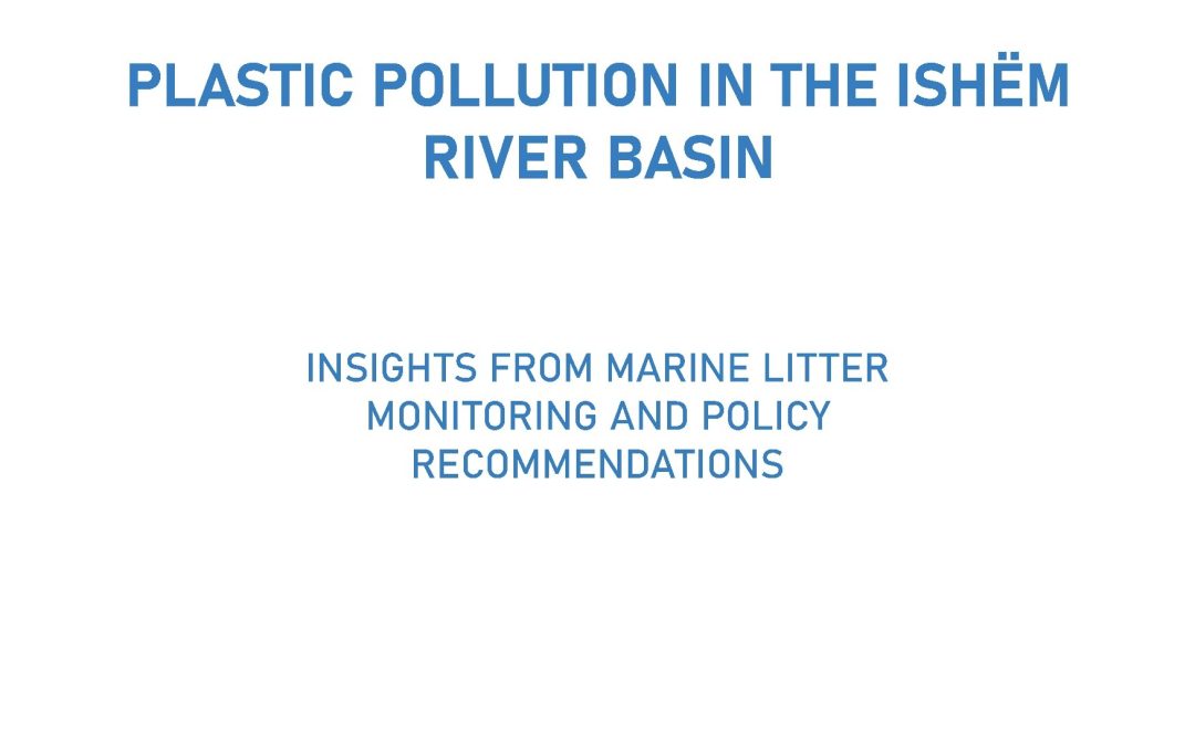 Plastic Pollution in the Ishëm River Basin