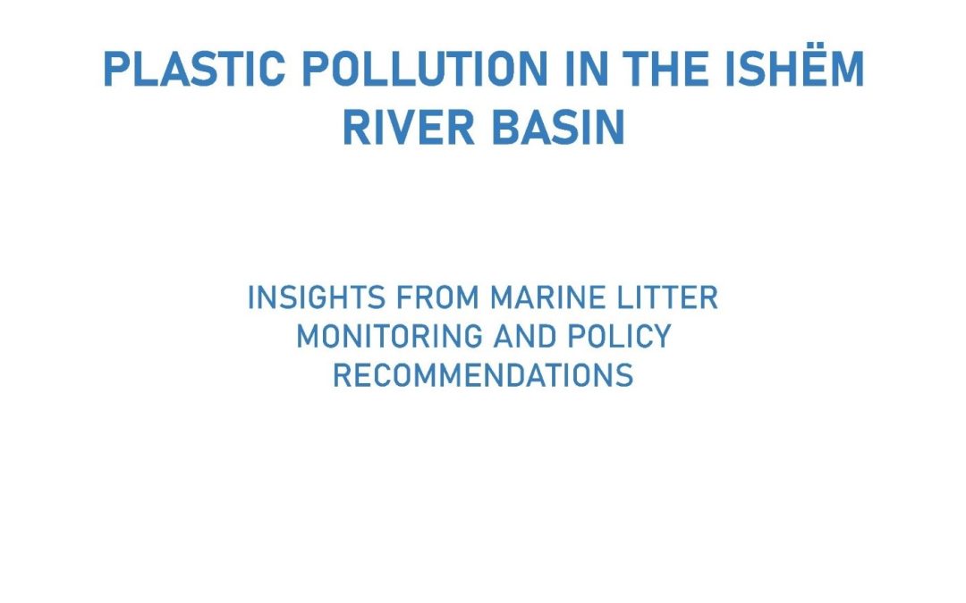 Plastic Pollution in the Ishëm River Basin