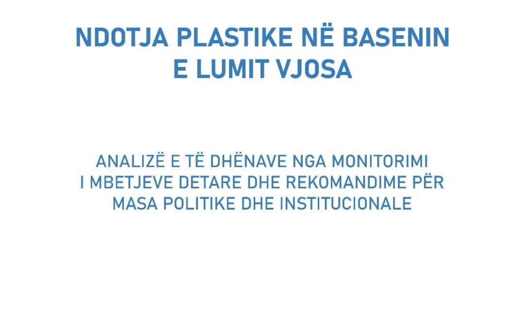 Ndotja Plastike në Basenin e Lumit Vjosë